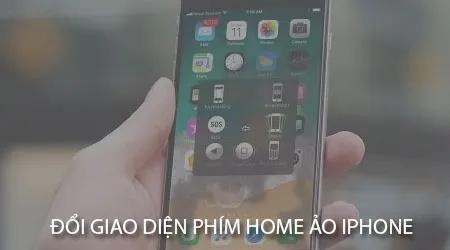 Hướng dẫn thay đổi giao diện phím home ảo trên iPhone, iPad