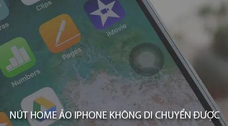 Khắc phục lỗi nút Home ảo iPhone bị đơ - Không thể di chuyển