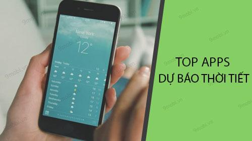 Danh sách các ứng dụng dự báo thời tiết hàng đầu trên iPhone