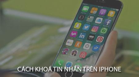 Hướng dẫn khóa tin nhắn trên iPhone hiệu quả