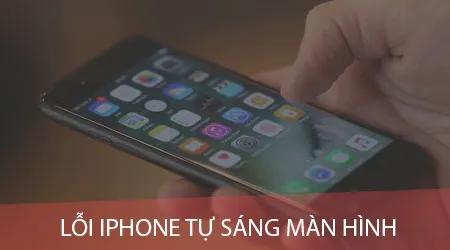 Cách xử lý khi iPhone tự động sáng màn hình hiệu quả