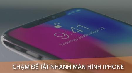 Mẹo tắt màn hình iPhone ngay lập tức chỉ với một chạm - Không cần dùng phím cứng