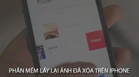 Top phần mềm khôi phục ảnh đã xóa trên iPhone hiệu quả nhất
