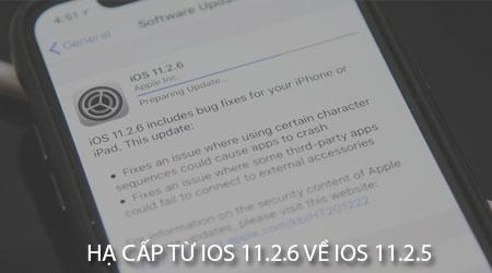 Hướng dẫn chi tiết cách downgrade từ iOS 11.2.6 xuống bản 11.2.5