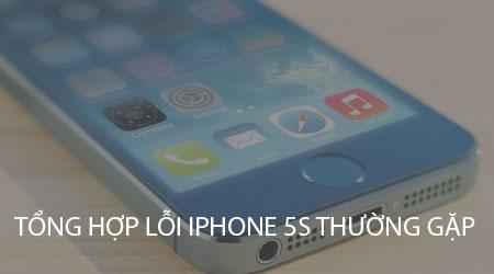 Tổng hợp những lỗi phổ biến trên iPhone 5s và hướng dẫn sửa chữa chi tiết