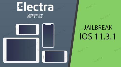Hướng dẫn chi tiết Jailbreak iOS 11.3.1 dành cho iPhone và iPad