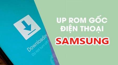 Hướng dẫn chi tiết cách up Rom Samsung bằng công cụ Odin