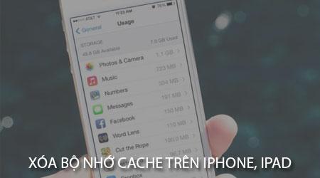 Mẹo xóa bộ nhớ đệm trên iPhone/iPad đơn giản mà hiệu quả