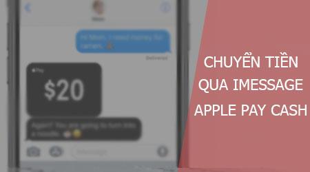 Hướng dẫn chuyển tiền siêu tốc qua iMessage bằng Apple Pay Cash