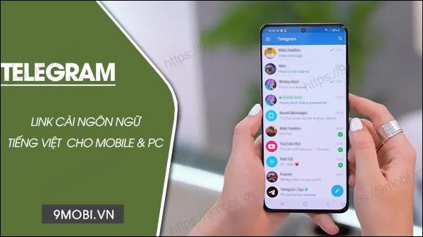 Liên kết tải Telegram Tiếng Việt cho Android và iPhone