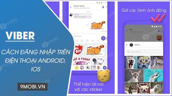 Hướng dẫn đăng nhập Viber trên điện thoại Android và iPhone