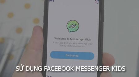 Hướng dẫn chi tiết cách dùng Facebook Messenger Kids trên điện thoại
