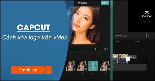 Hướng dẫn loại bỏ watermark Capcut khỏi video – Cách xóa logo chuyên nghiệp