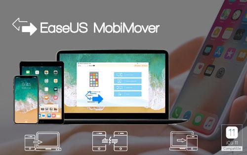 EaseUS MobiMover - Công cụ tối ưu quản lý dữ liệu iPhone/iPad