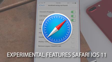 Khám phá cách bật chế độ thử nghiệm Safari ẩn trên iOS 11