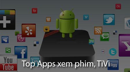 Top ứng dụng xem phim và truyền hình chất lượng nhất cho Android TV Box
