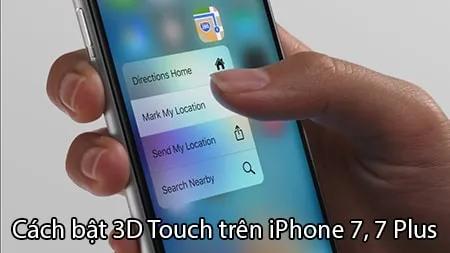 Cách kích hoạt tính năng 3D Touch trên iPhone 7 và 7 Plus