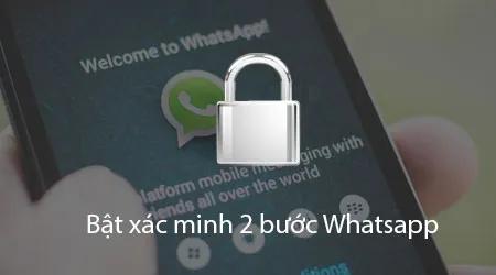 Kích hoạt và vô hiệu hóa xác minh 2 bước WhatsApp trên iPhone