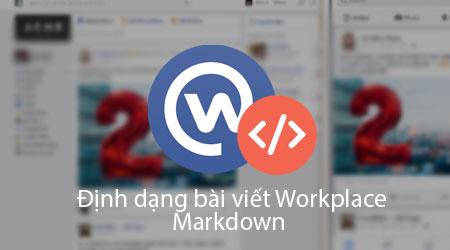 Cách sử dụng Markdown để định dạng bài viết trên Facebook Workplace