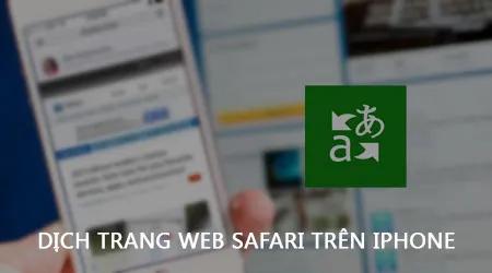 Cách sử dụng Safari trên iPhone để dịch trang web và văn bản