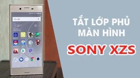Cách tắt lớp phủ màn hình trên Sony Xperia XZs để cải thiện hiệu suất và trải nghiệm người dùng.