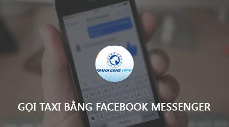 Cách gọi Taxi qua Facebook Messenger trên điện thoại