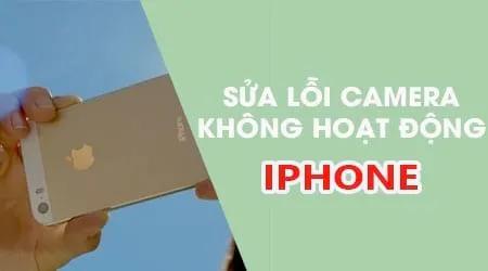 Khắc phục lỗi camera iPhone không chụp được ảnh