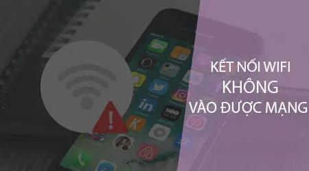 iPhone bắt được wifi nhưng không thể truy cập internet? Đây là giải pháp dành cho bạn.