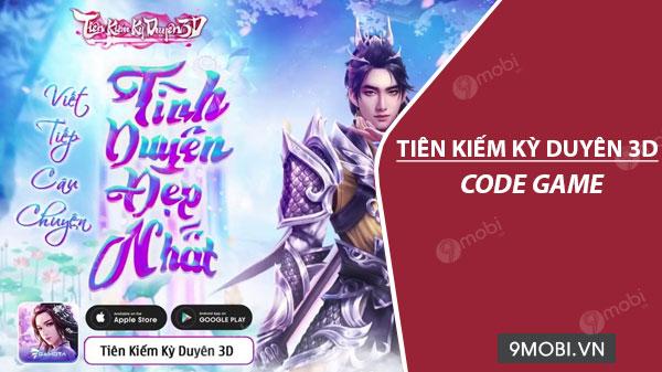 Bộ sưu tập Giftcode Tiên Kiếm Kỳ Duyên 3D mới nhất