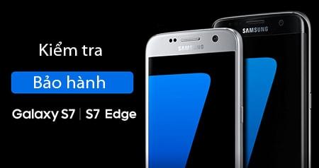 Hướng dẫn kiểm tra bảo hành cho Samsung S7 và S7 EDGE