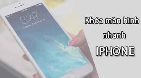 Mẹo khóa màn hình iPhone chỉ trong tích tắc