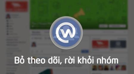 Hướng dẫn cách ngừng theo dõi hoặc rời nhóm trên Workplace đơn giản