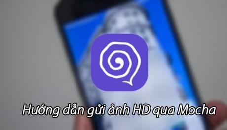 Bí quyết chia sẻ ảnh HD sắc nét trên Mocha - Giữ nguyên chất lượng hình ảnh khi nhắn tin