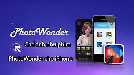 Khoác áo điện ảnh cho bức hình với PhotoWonder trên iPhone
