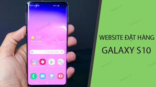 Top các trang web uy tín hỗ trợ đặt trước Samsung Galaxy S10