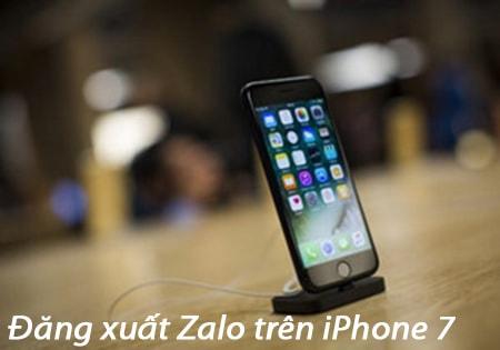 Cách đăng xuất Zalo trên iPhone 7 - Thoát tài khoản Zalo đơn giản trên thiết bị iOS