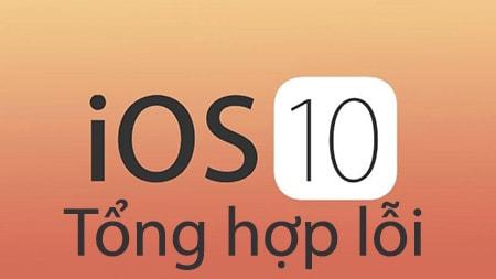 iOS 10: Tổng hợp những sự cố thường gặp khi cập nhật hệ điều hành