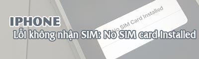 Cách khắc phục lỗi iPhone báo 'No SIM' trên các dòng máy từ iPhone 4 đến iPhone 7