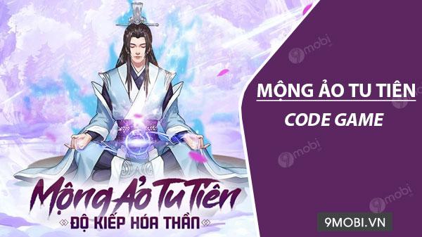 Mã code game Mộng Ảo Tu Tiên