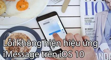 Lỗi không hiển thị hiệu ứng iMessage trên iOS 10