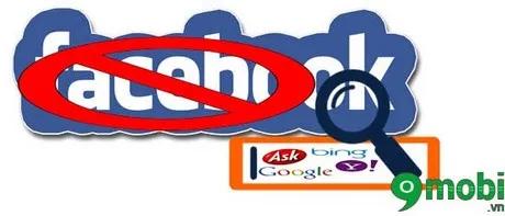 Cách ngăn chặn tìm kiếm Facebook trến Google, Yahoo, Bing, Cốc Cốc...