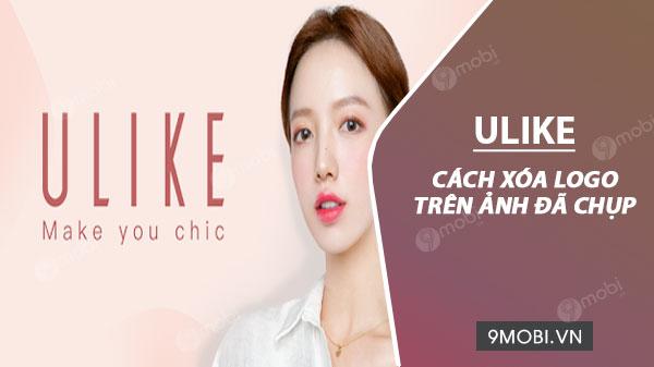 Mẹo tinh chỉnh loại bỏ logo Ulike khỏi ảnh đã lưu