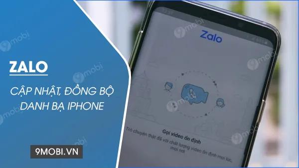 Hướng dẫn đồng bộ danh bạ iPhone với Zalo