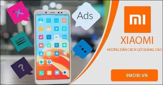 Mẹo tắt quảng cáo trên điện thoại Xiaomi đơn giản nhất