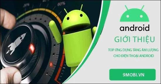 Những ứng dụng giúp nâng cao âm thanh cho điện thoại Android
