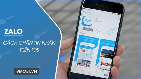 Hướng dẫn chặn tin nhắn Zalo trên các dòng iPhone 11 Pro, 11 Pro Max, Xs, X và iPhone cũ hơn