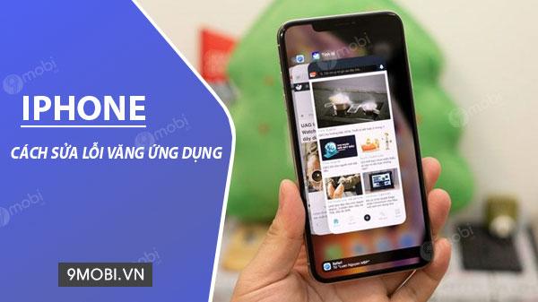 Giải pháp khắc phục lỗi ứng dụng tự động đóng trên iPhone, iPad
