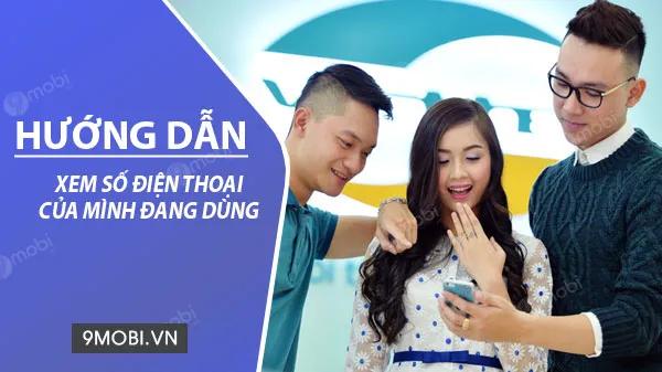 Hướng dẫn tra cứu số điện thoại Viettel, VinaPhone, Mobifone đơn giản, nhanh chóng