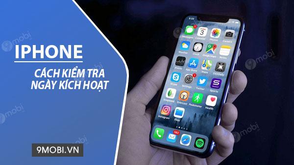 Hướng dẫn chi tiết cách kiểm tra ngày kích hoạt và ngày mua iPhone chính xác 100%