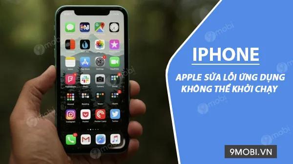 Apple chính thức khắc phục sự cố khiến nhiều ứng dụng iOS bị treo khi khởi động